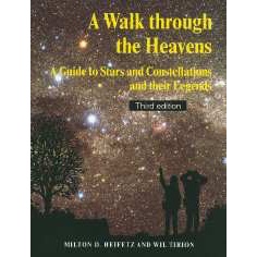 A Walk through the Heavens A Guide to Stars and Constellations and their Legends